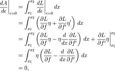 \ Begin {align} \ left \ frac {dA} {d \ de epsilon} \ right |.. _ {\ Epsilon = 0} & = \ int_ {x_1} ^ {de x_2} \ left \ frac {dl} {d \ epsilon} \ right | _ {\ epsilon = 0} dx = \\ & \ int_ {} ^ {x_1 x_2} \ left (\ frac {\ partial L} {\ f partielle} \ eta + \ frac {\ partial L } {\ partial f '} \ eta' \ right) \, dx = \\ & \ int_ {} ^ {x_1 x_2} \ left (\ frac {\ partial L} {\ f partielle} \ eta - \ eta \ frac {d} {dx} \ frac {\ partial L} {\ f partielle »}. \ right) \, dx + \ left \ frac {\ partial L} {\ f partielle '} \ eta \ right | _ { x_1} ^ {} x_2 \\ & = \ {int_ x_1} ^ {} x_2 \ eta \ left (\ frac {\ partial L} {\ f partielle} - \ frac {d} {dx} \ frac {\ partial L} {\ partial f '} \ right) \, dx \\ & = 0, \ end {align}