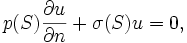 p (S) \ frac {\ part u} {\ part n} + \ sigma (S) u = 0,