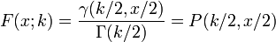 F (x; k) = \ frac {\ gama (k / 2, X / 2)} {\ Gama (k / 2)} = P (k / 2, X / 2)