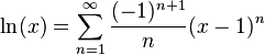 \ Ln (x) = \ sum_ {n = 1} ^ \ infty \ frac {(- 1) ^ {n + 1}} {n} (x-1) ^ n