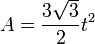 A = \ frac {3 \ sqrt {3}} {2} t ^ 2