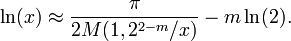 \ Ln (x) \ aprox \ frac {\ pi} {2 M (1,2 ^ {2-m} / x)} - m \ ln (2).