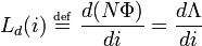 L_d (i) \ \ excesso de tipos {\ ressaca {\ mathrm {def}} {{}}} = \ \ frac {d (N \ Phi)} {di} = \ frac {d \ Lambda} {di}