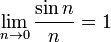 \ N \ lim_ {0} para \ frac {\ n} sin {n} = 1