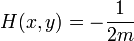 H (x, y) = - {1 \ over 2m} \,
