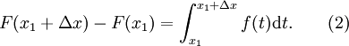 F (x_1 + \ Delta x) - F (x_1) = \ int_ {x_1} ^ {x_1 + \ Delta x} f (t) \ mathrm dt. \ Qquad (2)