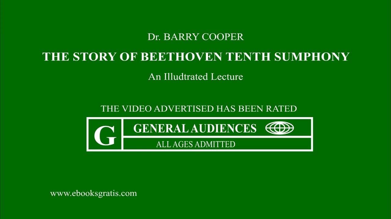 The Story Of Beethoven’s Tenth Symphony (dr. Barry Cooper)