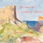 Le Storie Del Castello Di Trezza Parte4 Audiolibro Giovanni Verga Librivox